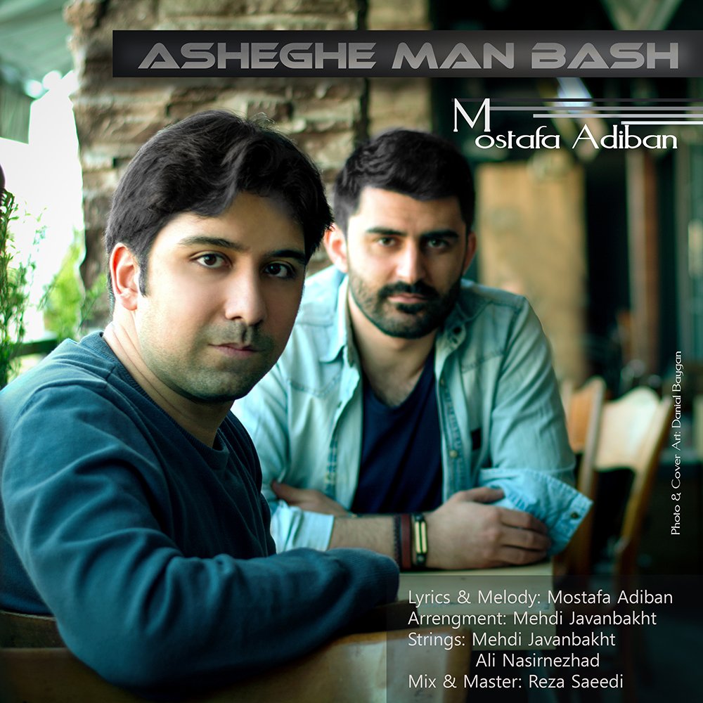 Asheghe Man Bash